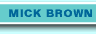 mick brown