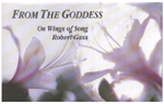 Robert Gass & On Wings of Song-From The Goddess-Cover
