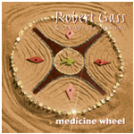 Robert Gass & On Wings of Song-Medicine Wheel-Cover