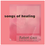 Robert Gass & On Wings of Song-Songs Of Healing-Cover