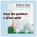 Robert Gass & On Wings of Song-From The Goddess/O Great Spirit-Cover