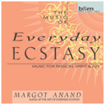 Margot Anand-The Music of Everyday Ecstasy-Cover