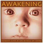 Robert Gass & On Wings of Song-Awakening-Cover