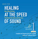 Don Campbell and Alex Doman-Music for Healing at the Speed of Sound™<br><i>Volume 1: Calm & Relaxing</i>-Cover
