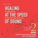 Don Campbell and Alex Doman-Music for Healing at the Speed of Sound™<br><i>Volume 2, Focus and Vitality</i>-Cover
